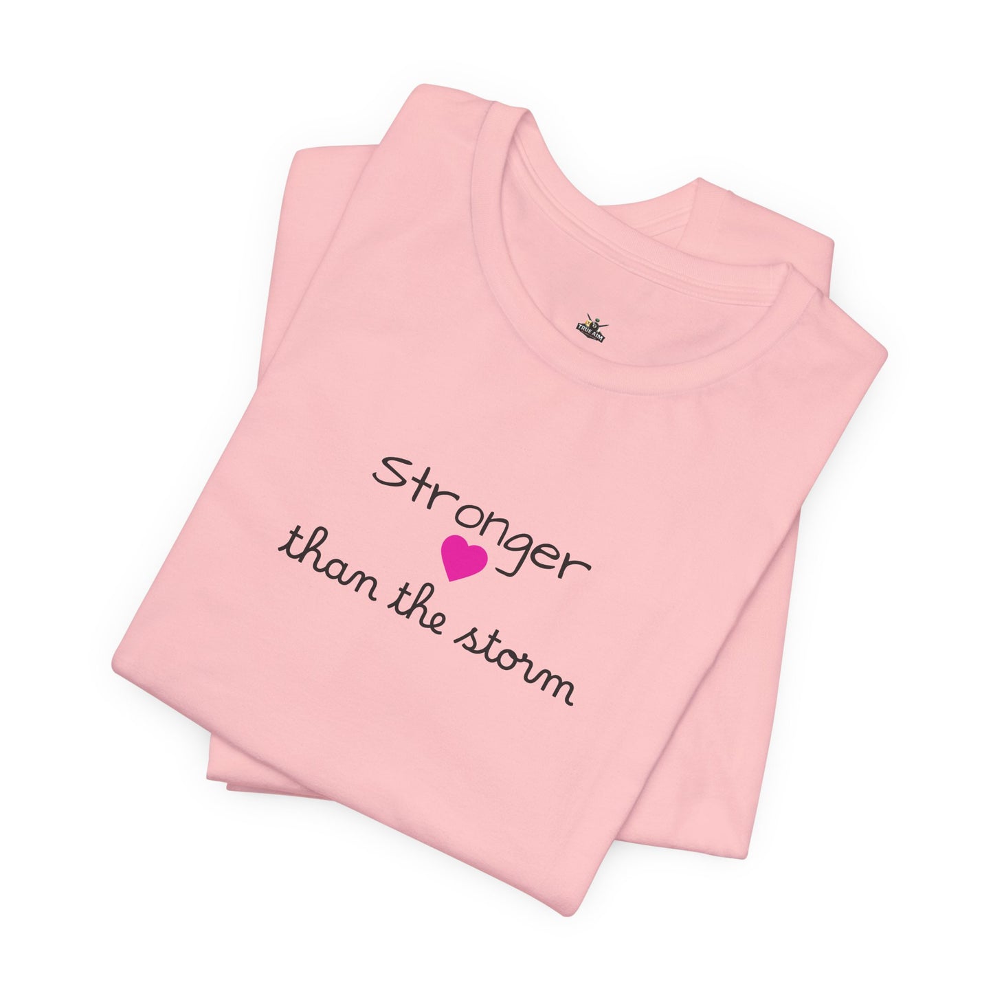 Stronger Than The Storm T-Shirt — Inspirational Motivational Tee