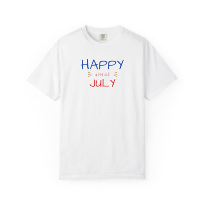 Happy 4th of July T-Shirt – Patriotic July Graphic Tee