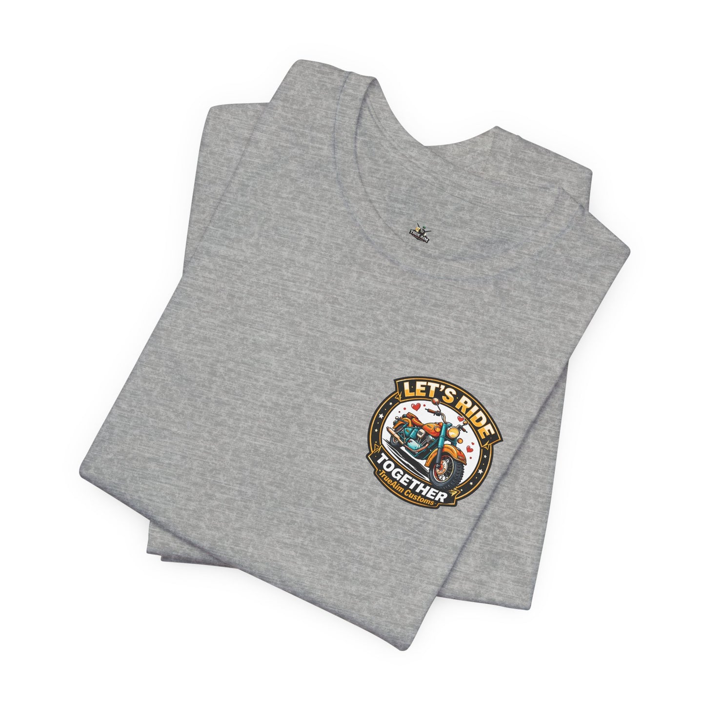 Lets Ride Together Graphic Tee — Women's Biker Shirt