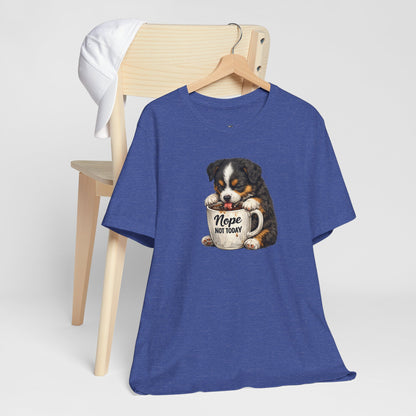 Puppy Coffee Tee — “Nope Not Today” Cute Dog Graphic T-Shirt
