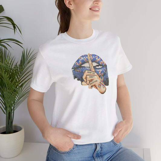 Don’t Judge What you don’t understand Graphic T-Shirt