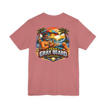 Team Gray Beard on the Beach Short Sleeve Tee