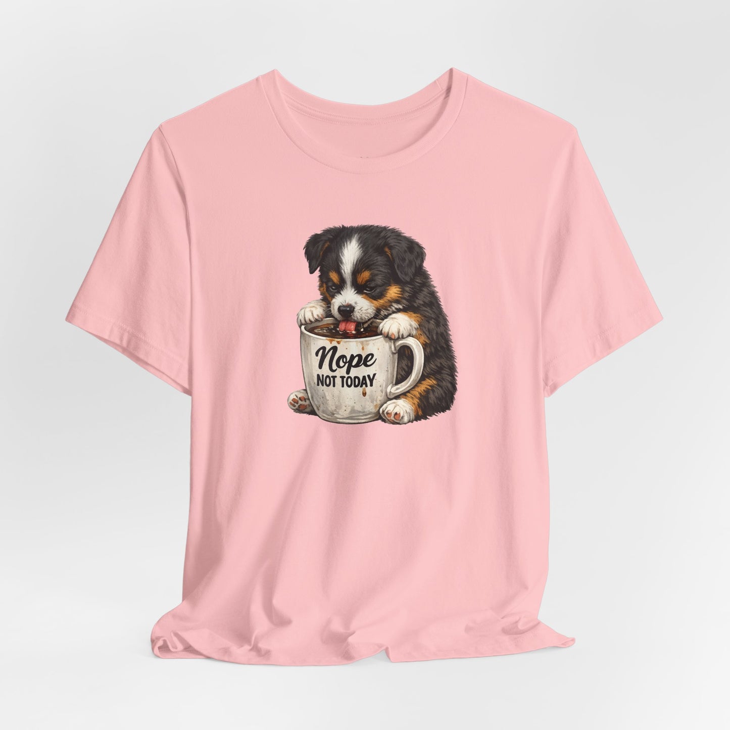 Puppy Coffee Tee — “Nope Not Today” Cute Dog Graphic T-Shirt