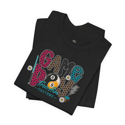 Game Day Pool Tee — "Game Day" Graphic T-Shirt (Back: "Move Over Boys Let This Girl Show You How To Shoot")