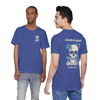 "I Believe in Holding Grudges" Graphic T-Shirt
