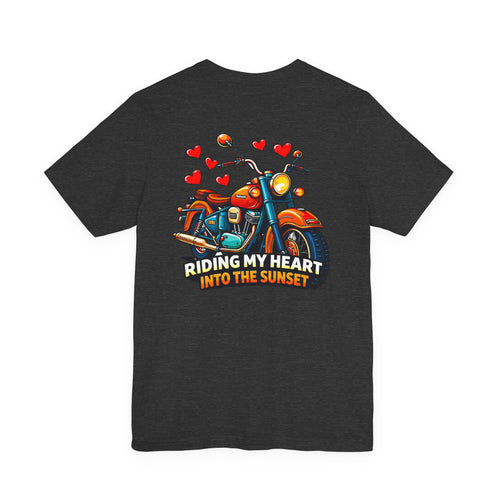 Riding my heart into the sunset- Motorcycle Graphic Tee -