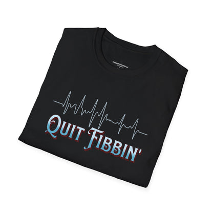 Quit Fibbin' nursing T-Shirt