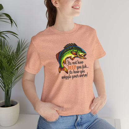 "It's Not How Deep You Fish” Funny Hook Tee