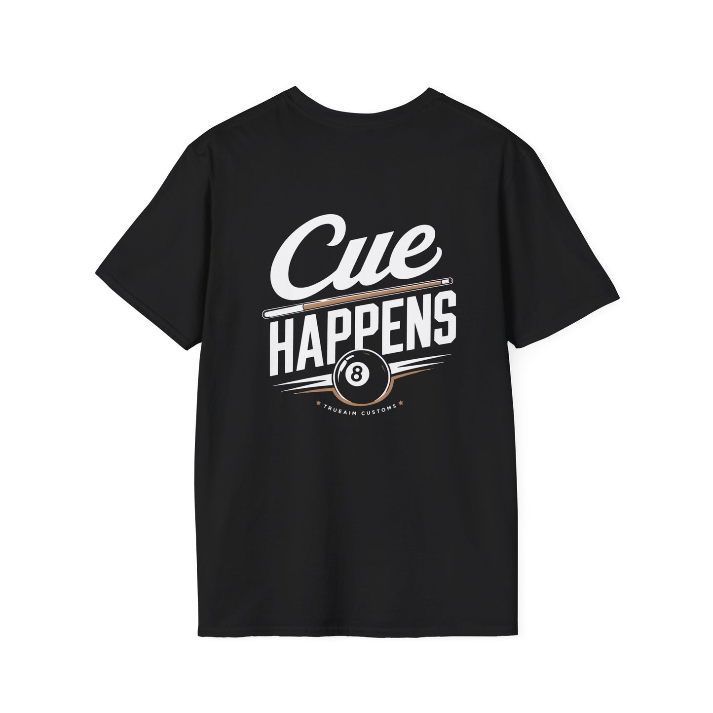 Cue Happens T-Shirt — Pool Billiards Graphic Tee (True Aim)