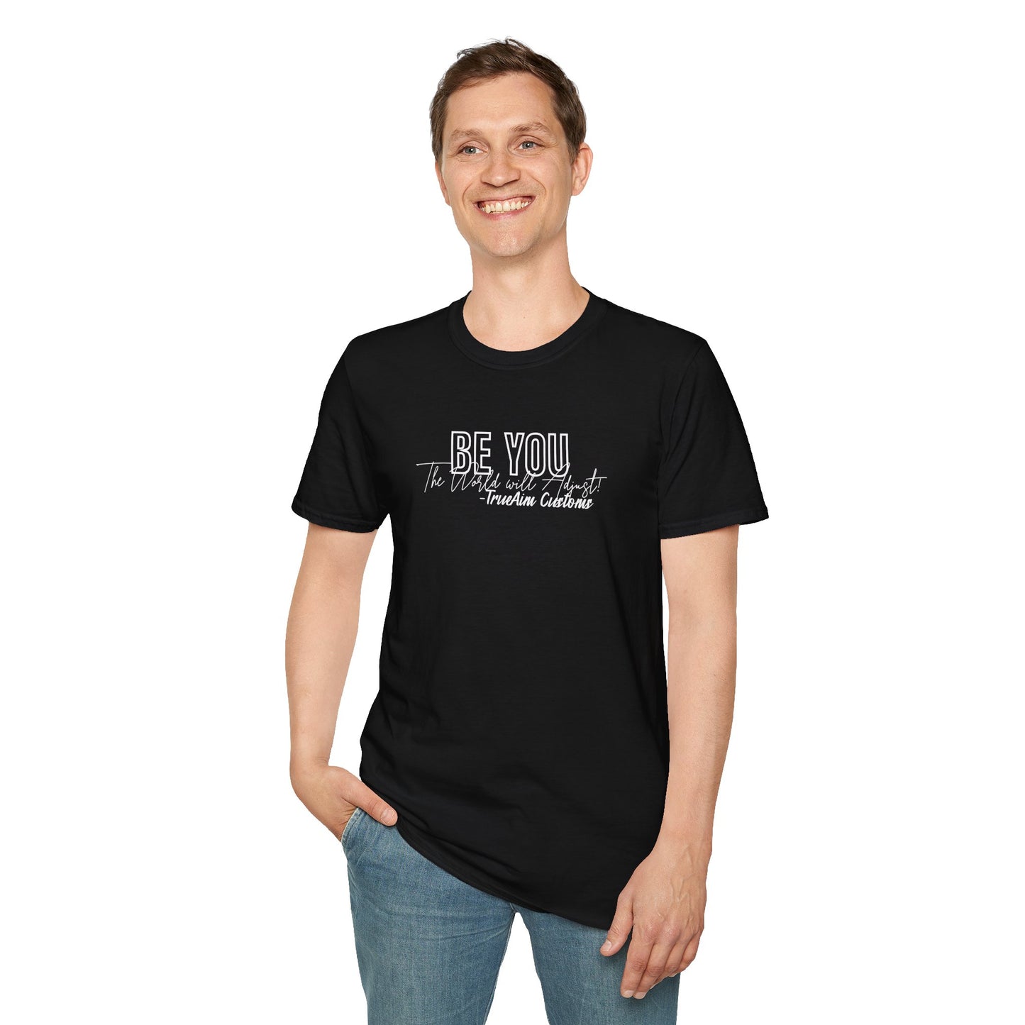 Be You The World Will Adjust graphic tee