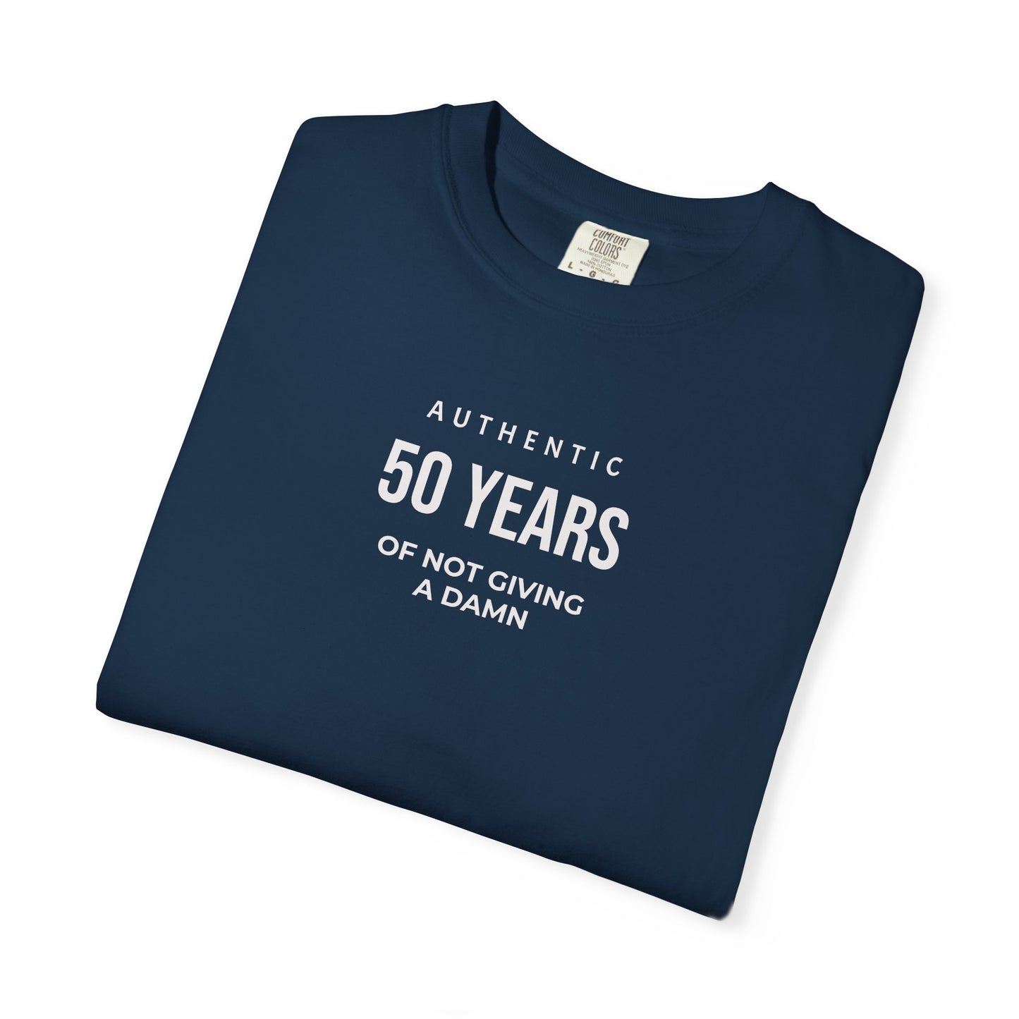 50 Years of Not Giving a Damn T-Shirt