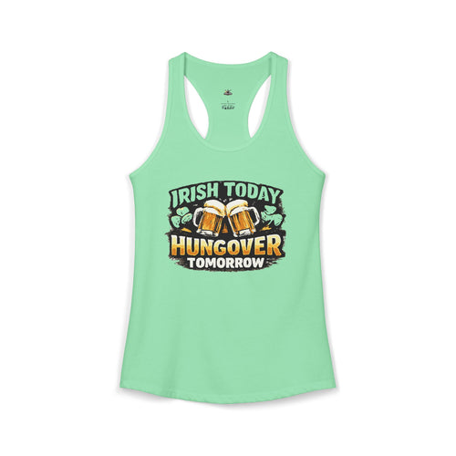 Women's Drunk today, hungover tomorrow St. Patty day  Racerback Tank