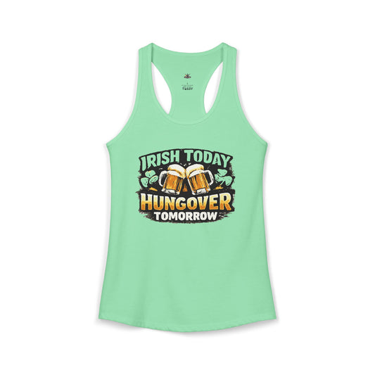 Women's Drunk today, hungover tomorrow St. Patty day  Racerback Tank