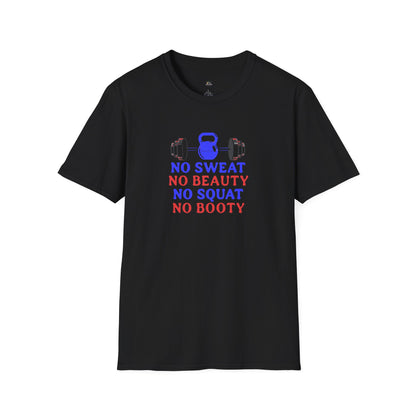 No Sweat No Beauty No Squat No Booty Gym T-Shirt