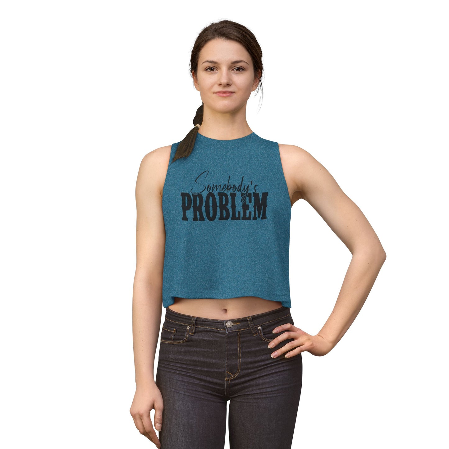 Crop Top — "Somebody's Problem" Graphic Women’s Crop Tank, Sassy Casual Summer Top