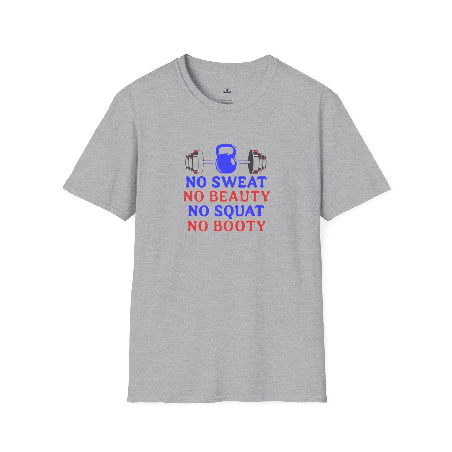 No Sweat No Beauty No Squat No Booty Gym T-Shirt