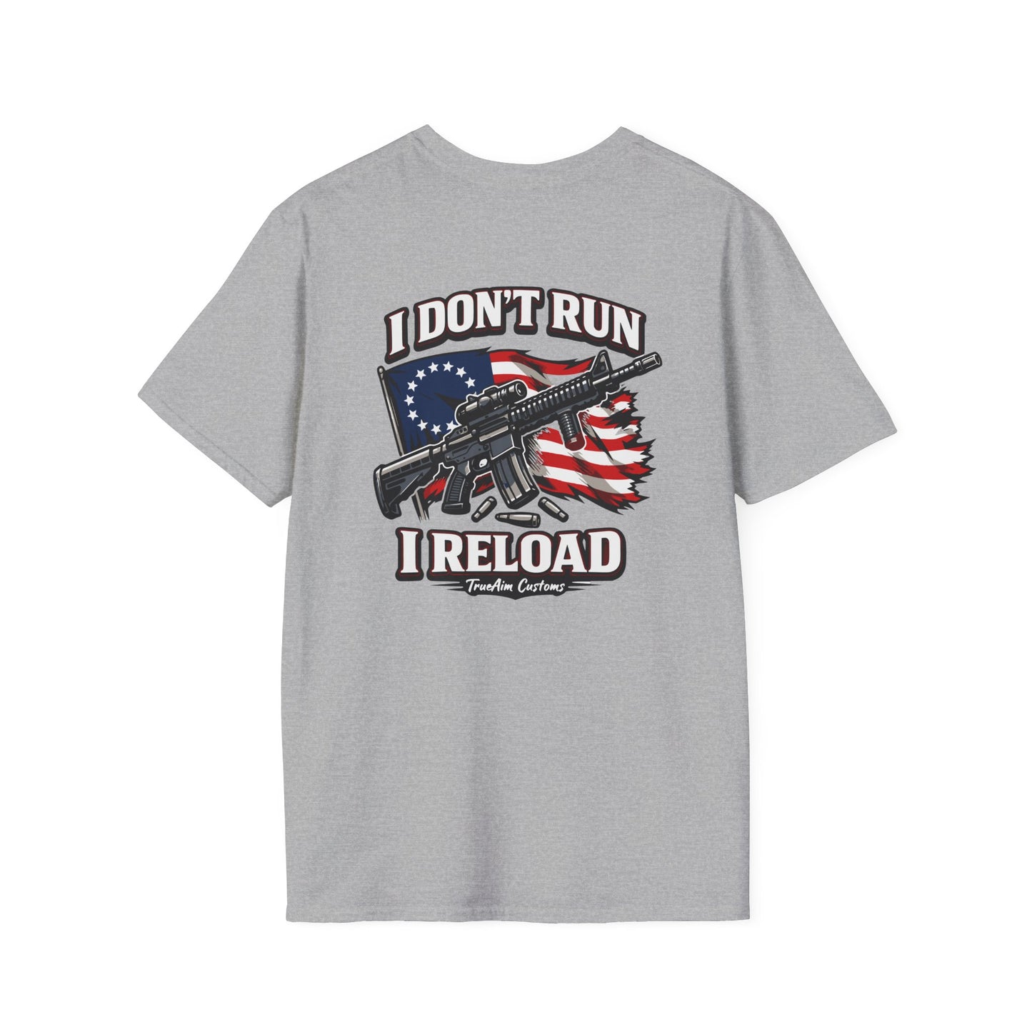 American Flag, AR 15- I don't run I reload 2A tee shirt unisex