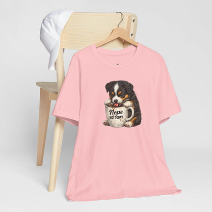 Puppy Coffee Tee — “Nope Not Today” Cute Dog Graphic T-Shirt