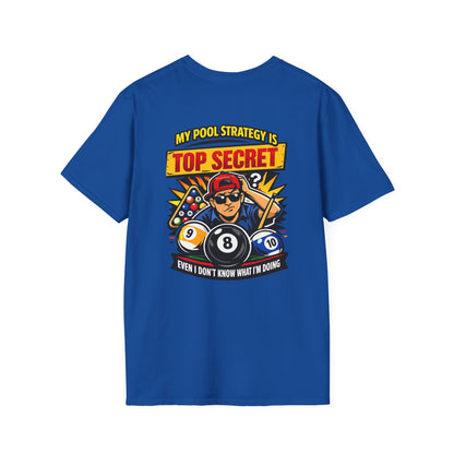Pool Strategy T-Shirt — “My Pool Strategy Is Top Secret” Billiards Tee