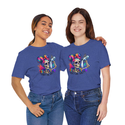 Don't Be Salty Skull Tee — Colorful Rainbow Skeleton Graphic T-Shirt