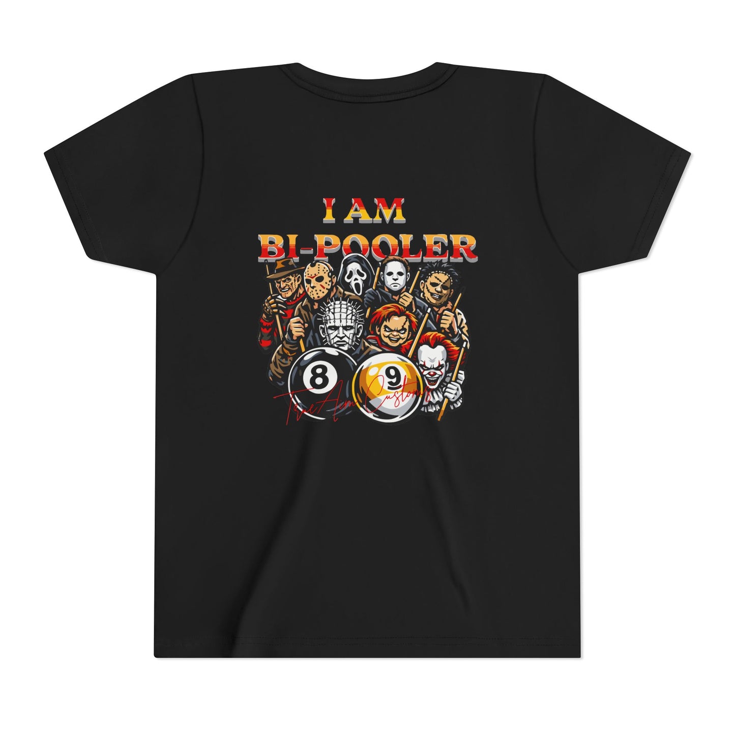 Youth AND TEEN Tee — "I Am Bi-Pooler" Horror Characters 8-Ball Billiards Graphic