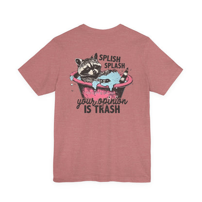 Raccoon 'Splish Splash, Your Opinion Is Trash' Graphic Tee