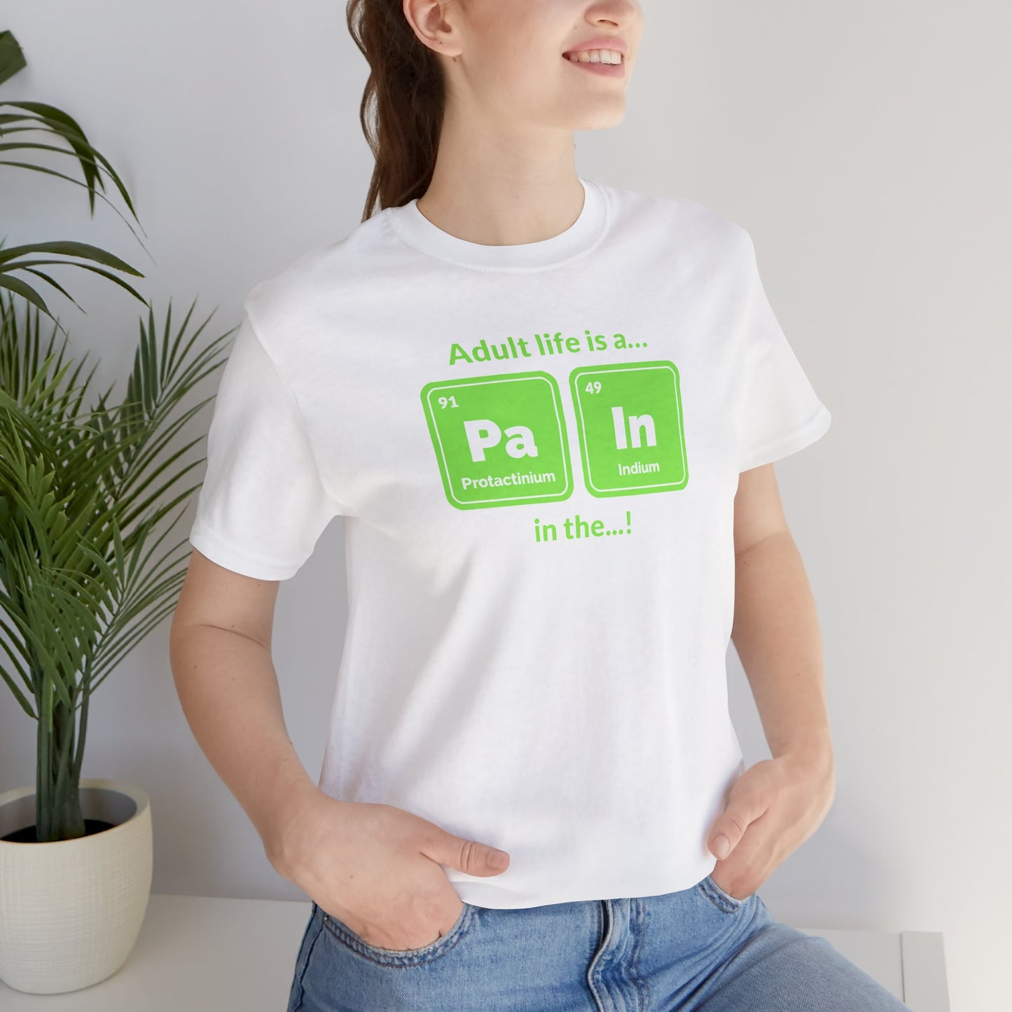 neon green Periodic Table Graphic Tee — "Adult life is a... in the..." Funny Science Shirt