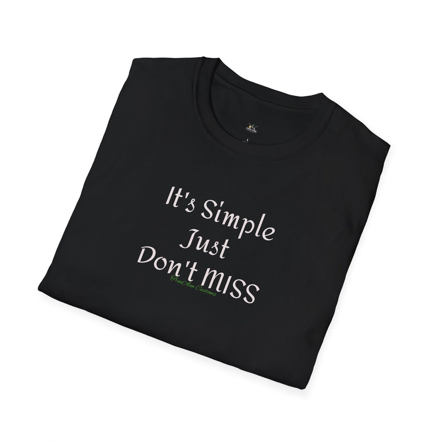 It's Simple Just Don't MISS billiards Tee