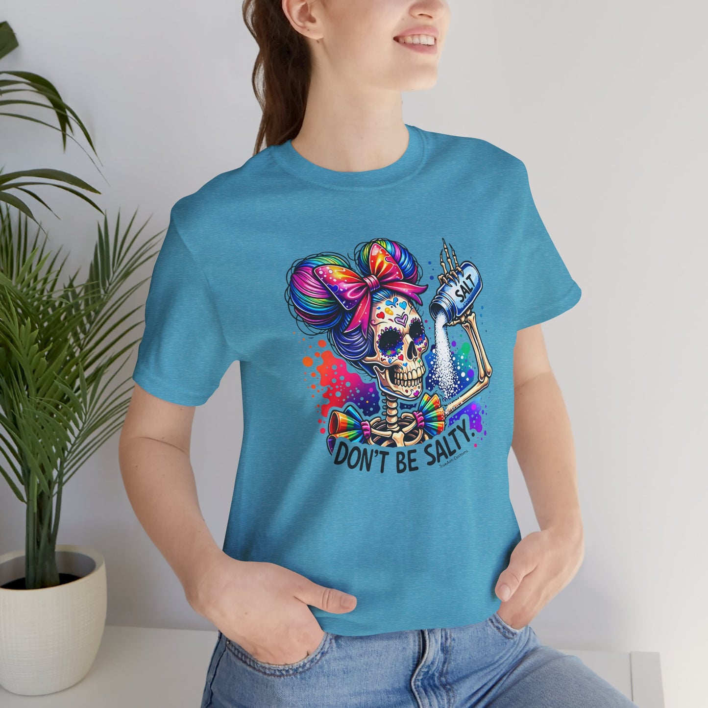 Don't Be Salty Skull Tee — Colorful Rainbow Skeleton Graphic T-Shirt
