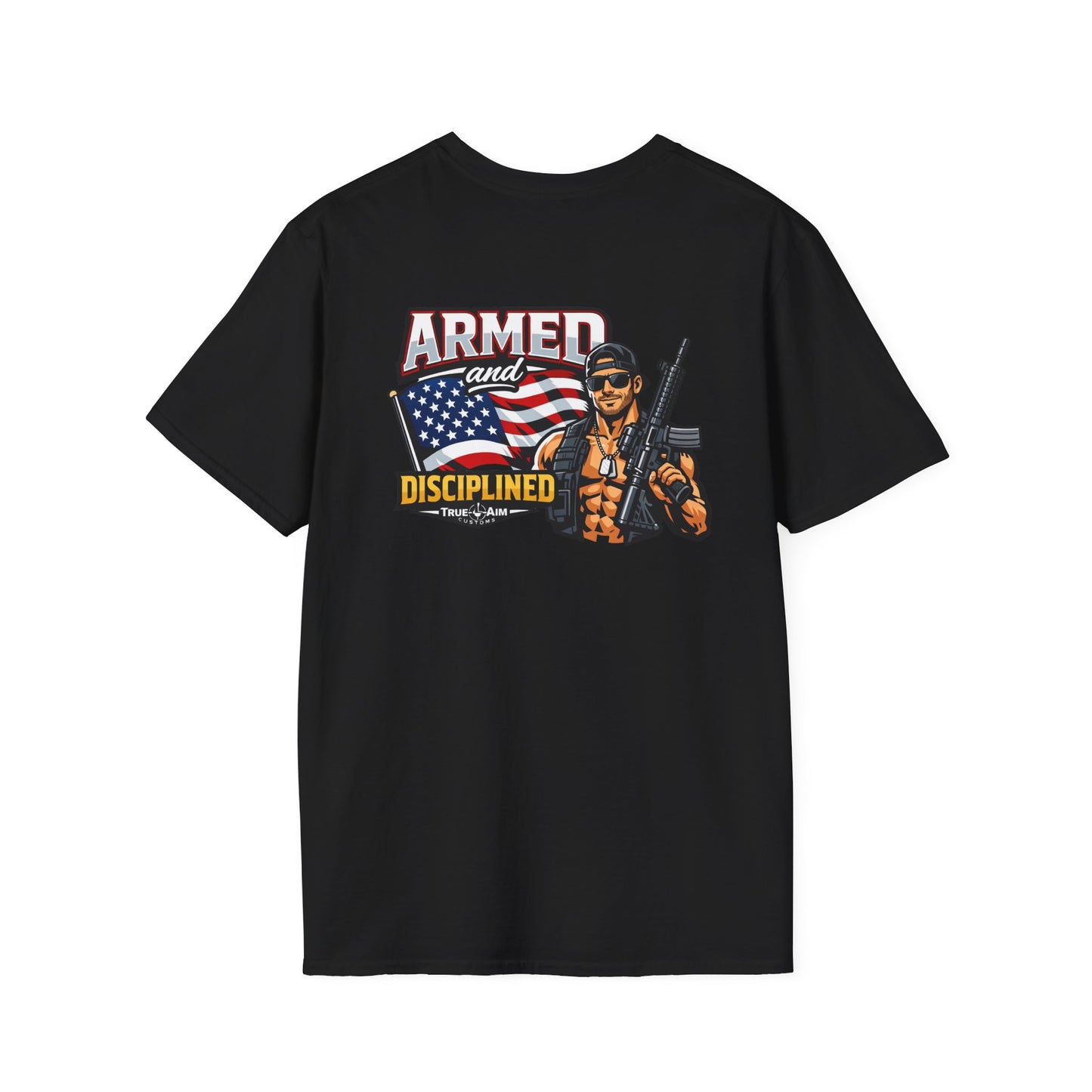 Armed and Disciplined T-Shirt — Patriotic Rifle Graphic Tee