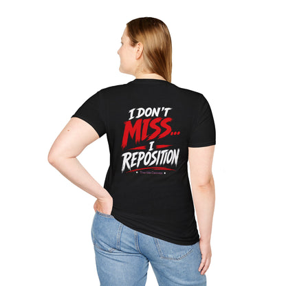 True Aim 'I Don't Miss... I Reposition' T-Shirt
