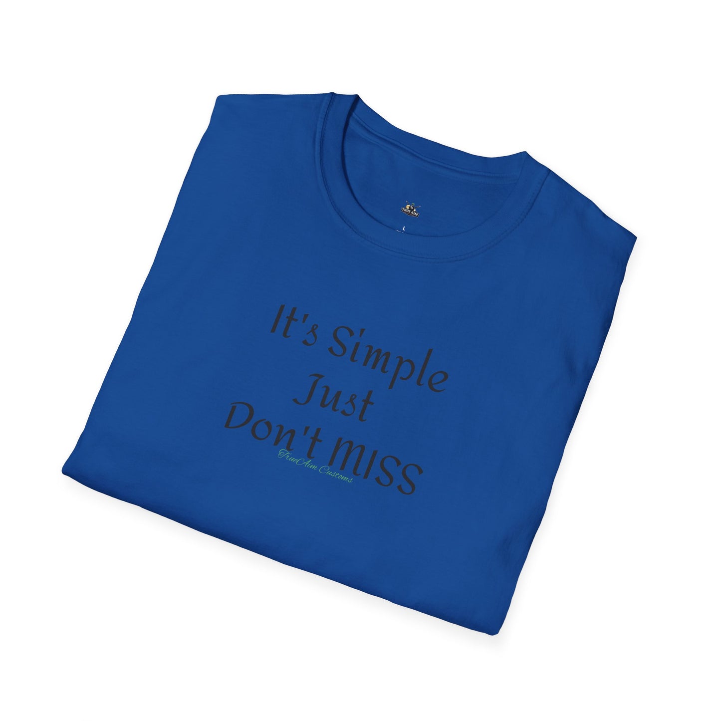 It's Simple Just Don't MISS billiards Tee
