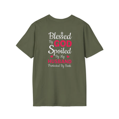 Blessed by God, Spoiled by My Husband, protected by both T-Shirt