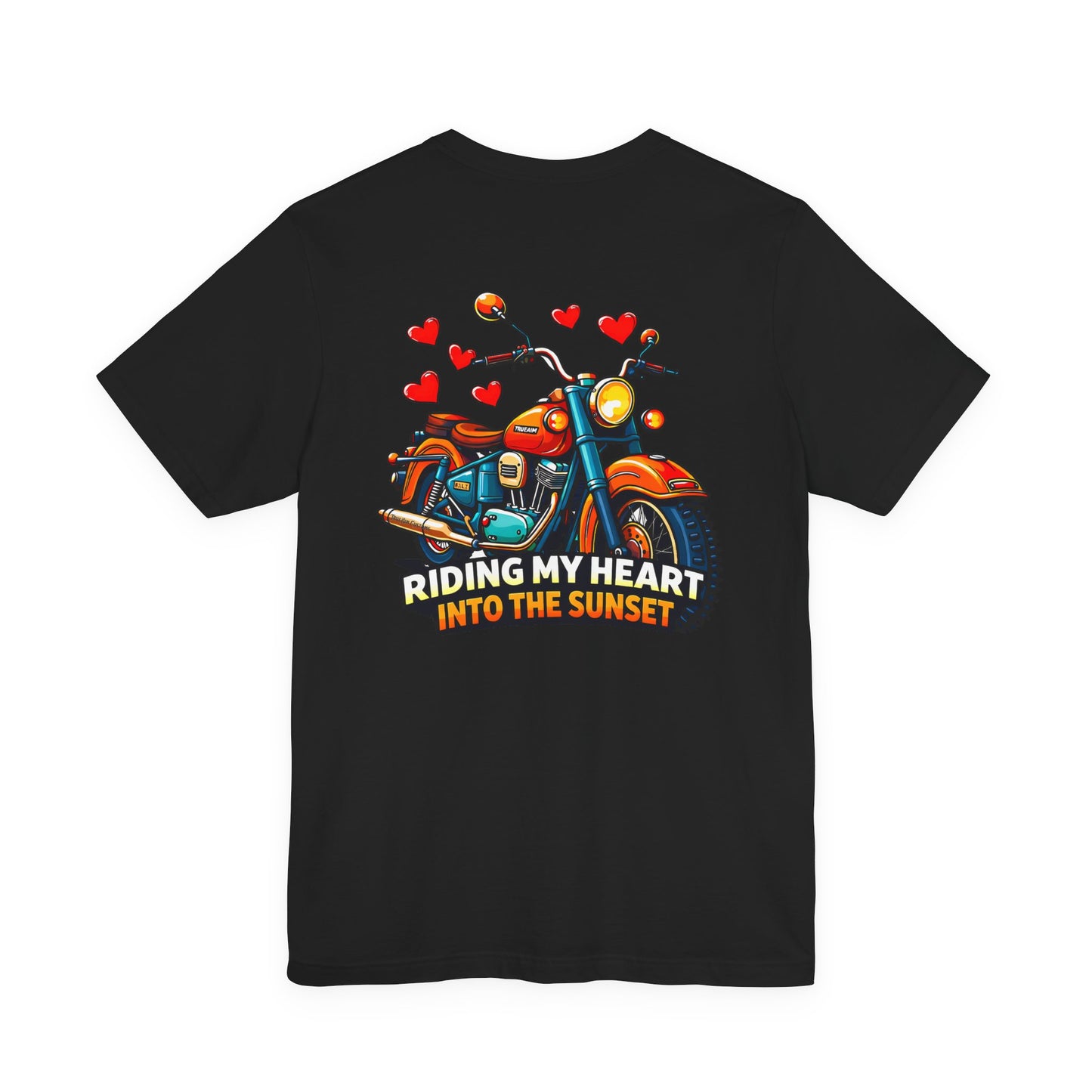 Riding my heart into the sunset- Motorcycle Graphic Tee -