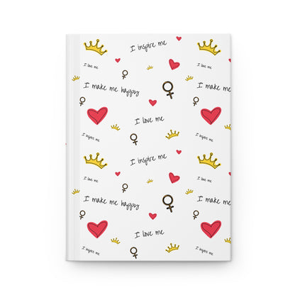 Hardcover Journal — Self-Love Pattern: Hearts, Crowns & Empowering Phrases personalize for back to school