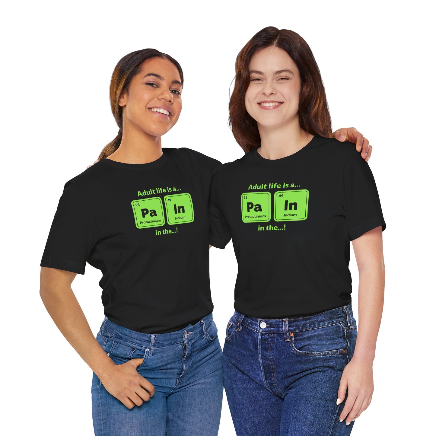 neon green Periodic Table Graphic Tee — "Adult life is a... in the..." Funny Science Shirt