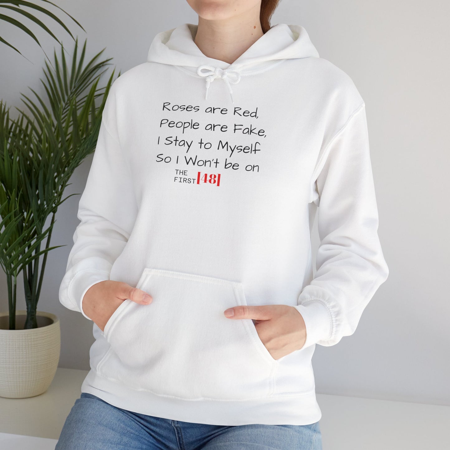 Hoodie — "Roses Are Red / People Are Fake" Minimalist Streetwear Pullover