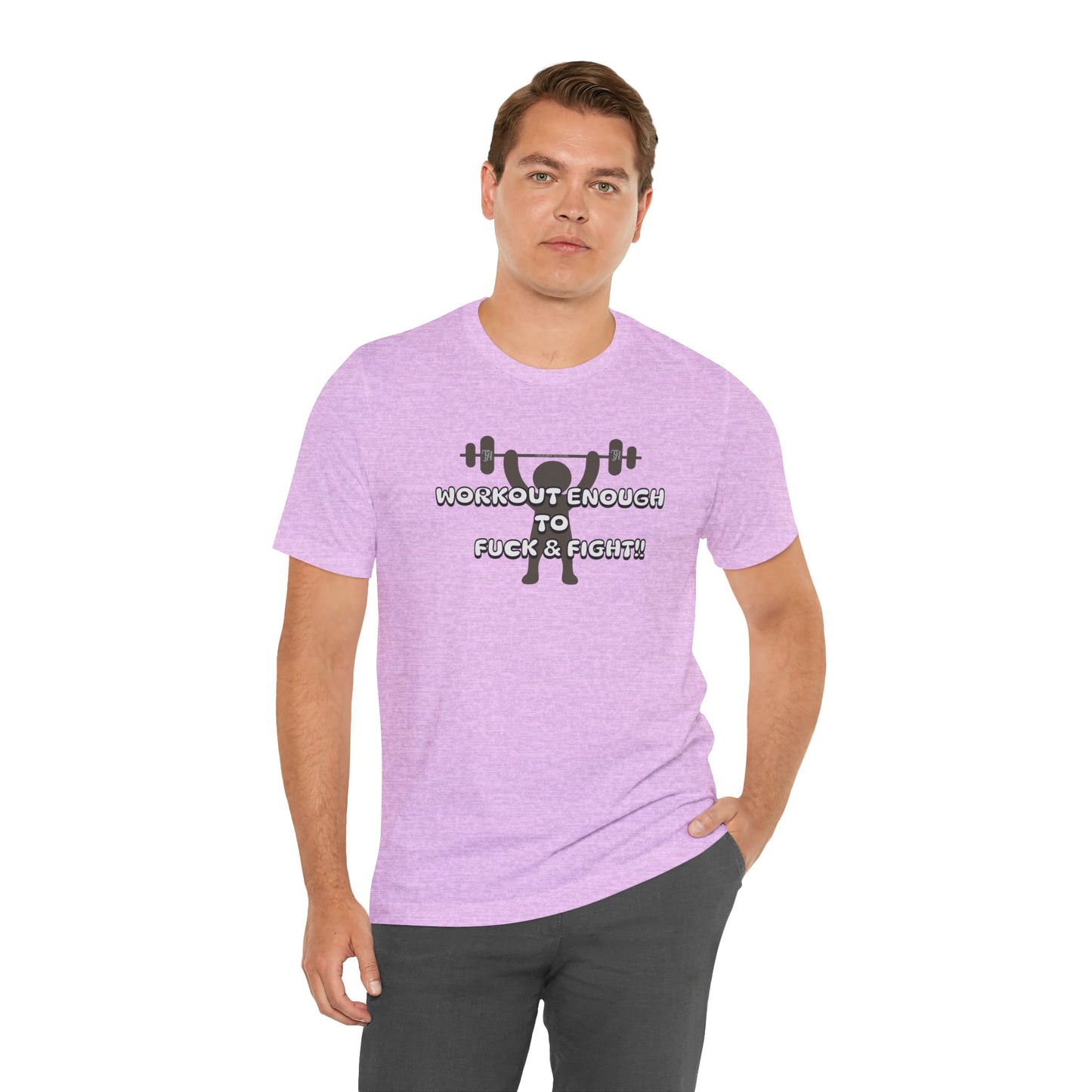 Workout Enough to F*** and Fight T-Shirt — Funny Weightlifting Gym Tee