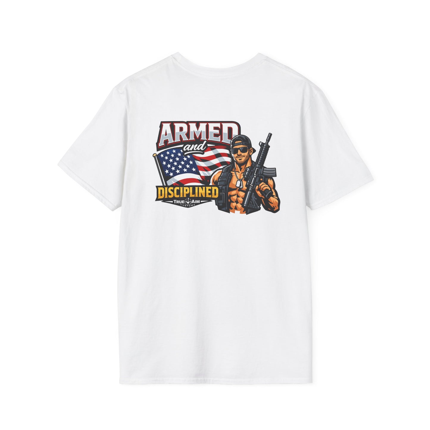 Armed and Disciplined T-Shirt — Patriotic Rifle Graphic Tee