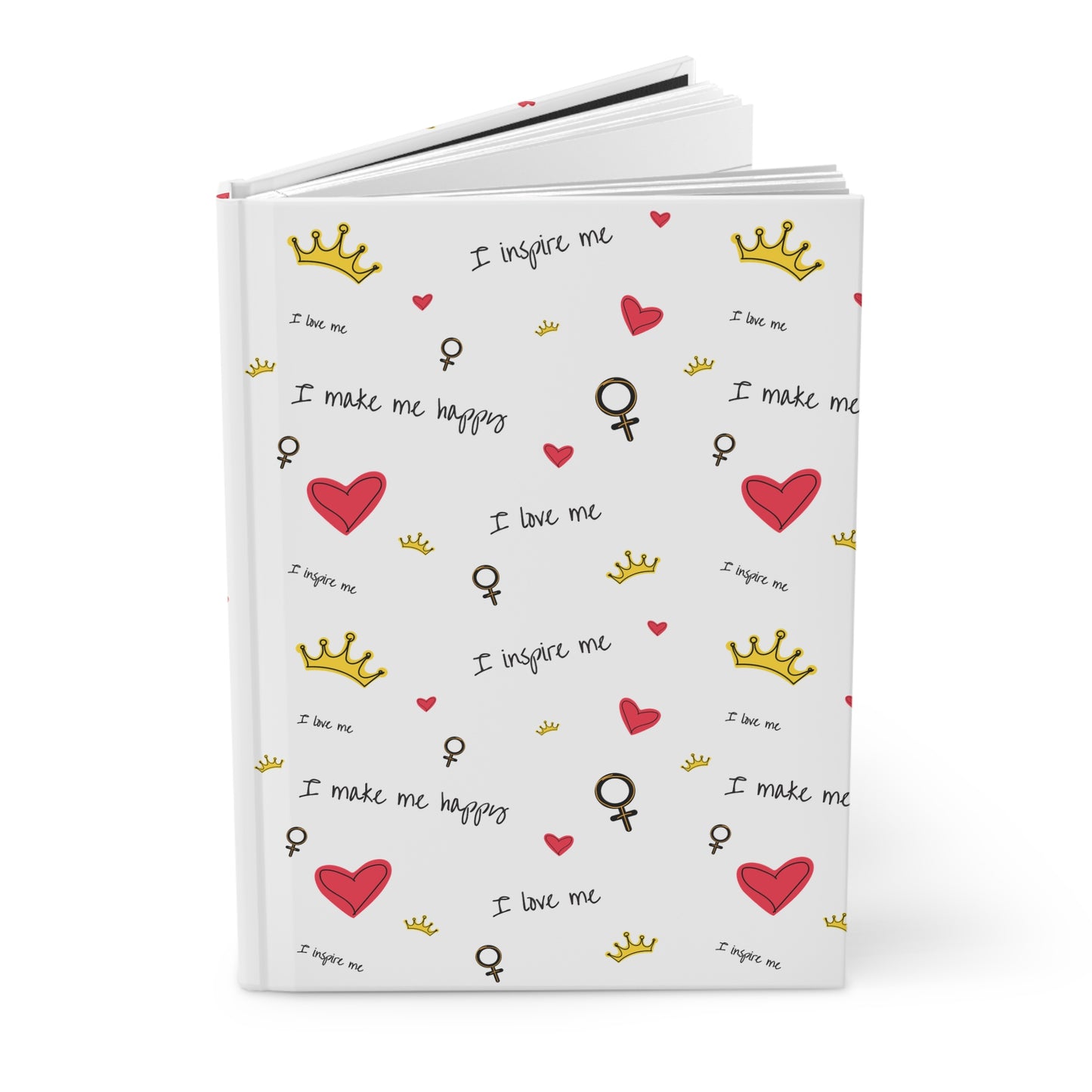 Hardcover Journal — Self-Love Pattern: Hearts, Crowns & Empowering Phrases personalize for back to school