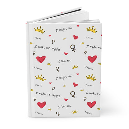 Hardcover Journal — Self-Love Pattern: Hearts, Crowns & Empowering Phrases personalize for back to school
