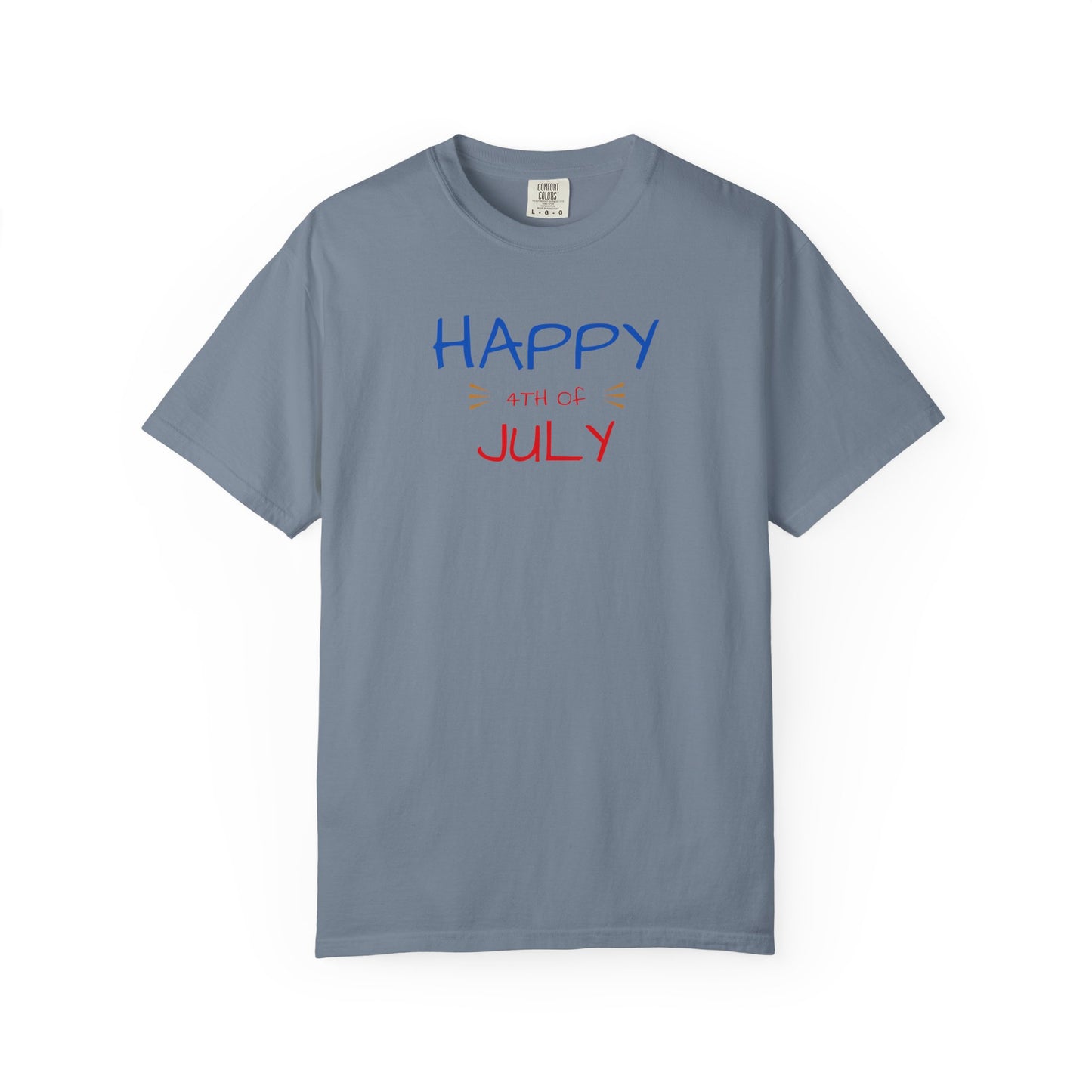 Happy 4th of July T-Shirt – Patriotic July Graphic Tee
