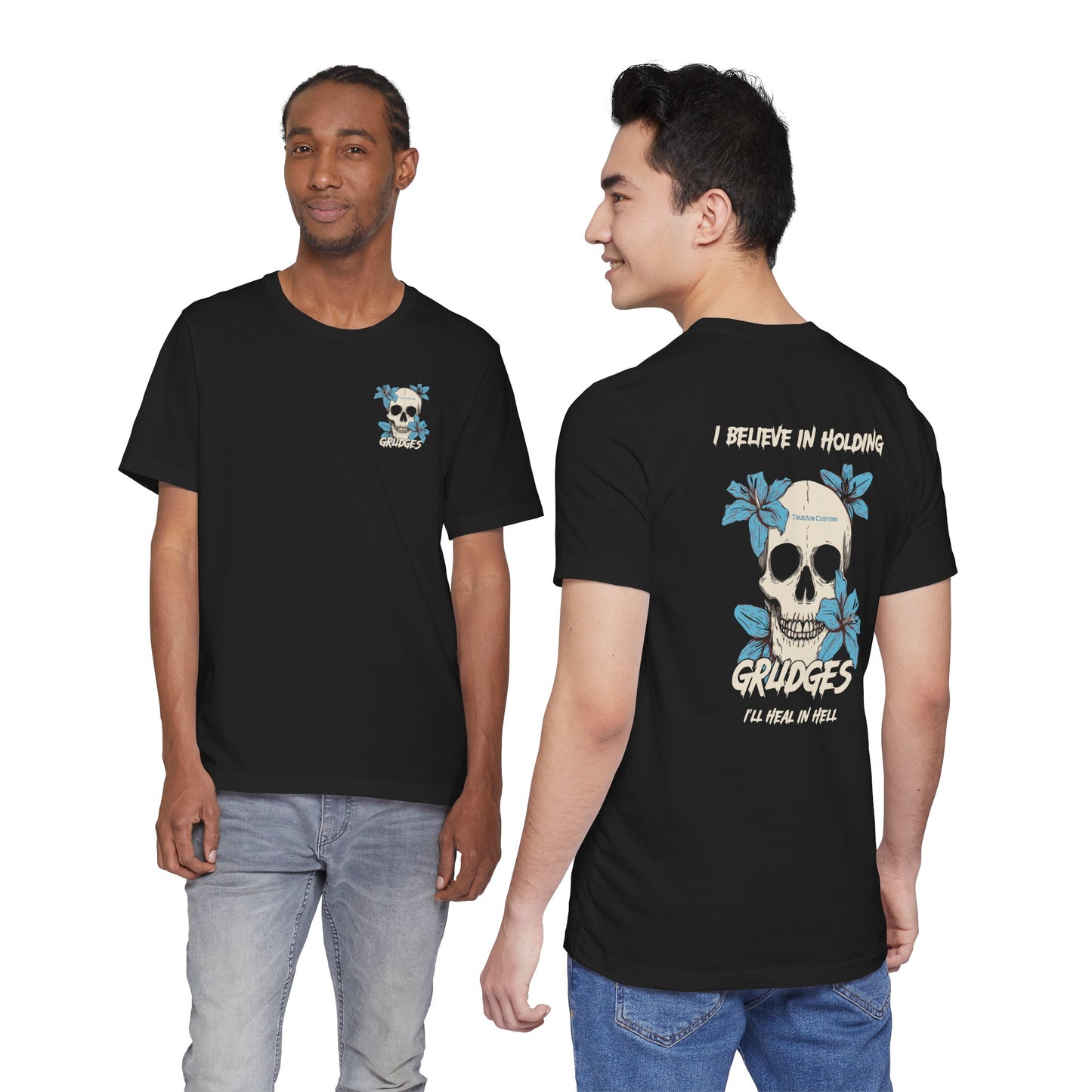 "I Believe in Holding Grudges" Graphic T-Shirt