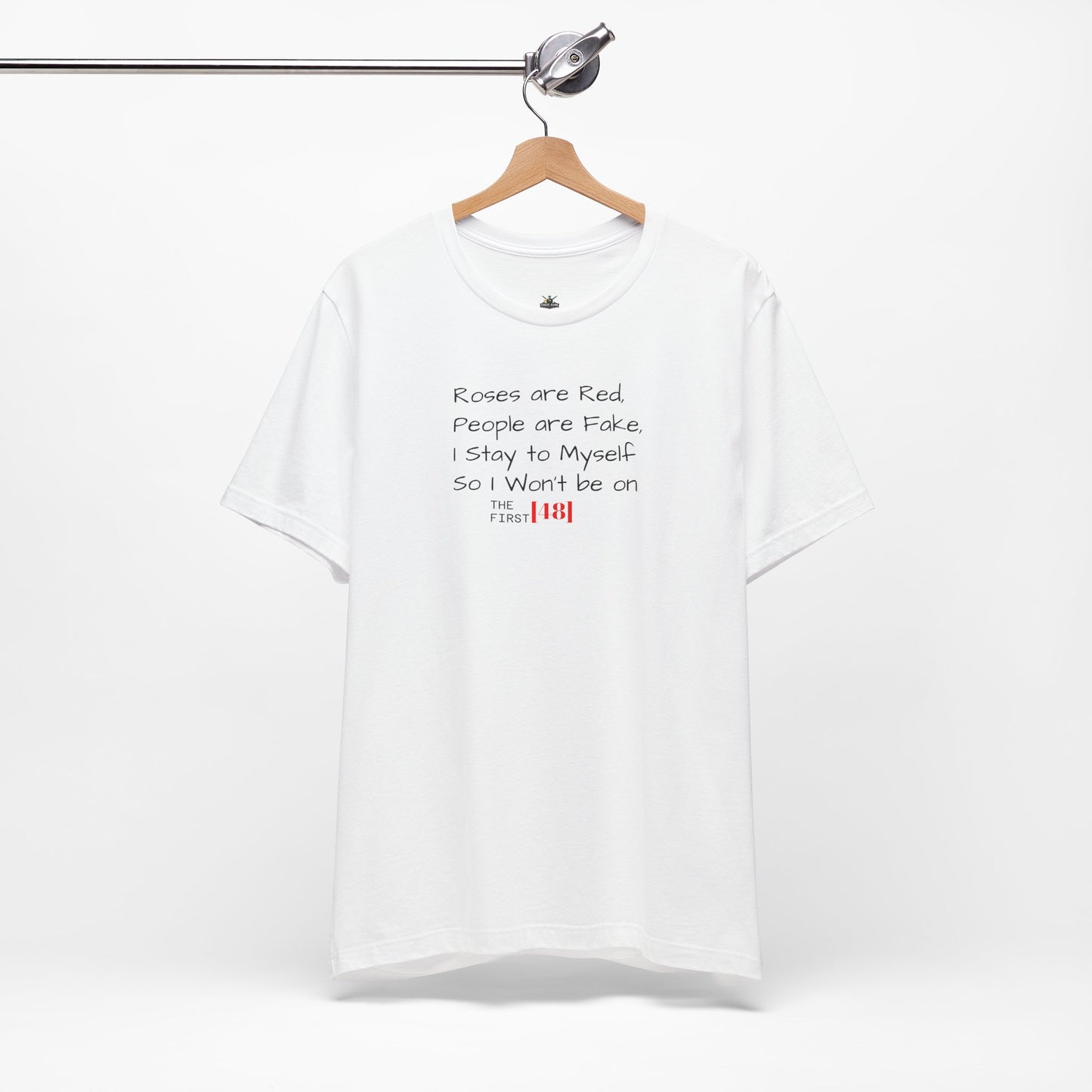 "Roses Are Red, People Are Fake" Graphic Tee (The First [48])