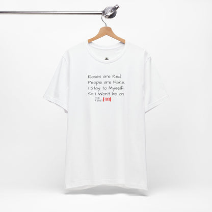 "Roses Are Red, People Are Fake" Graphic Tee (The First [48])