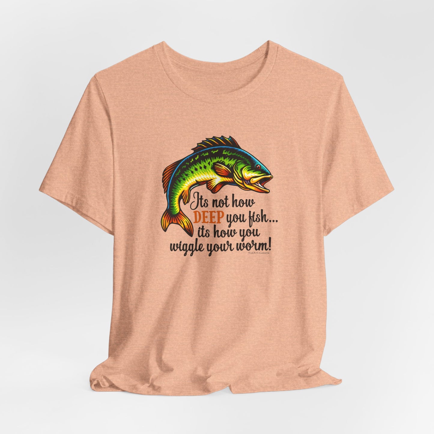 "It's Not How Deep You Fish” Funny Hook Tee