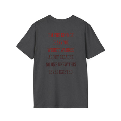 Crazy Bitch Graphic Tee — "I’m the Kind of Crazy" Funny Statement T-Shirt