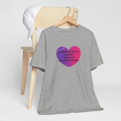 Stroke Survivor Support T‑Shirt — "Someone I Love Survived the Stroke" Awareness Tee