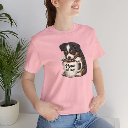 Puppy Coffee Tee — “Nope Not Today” Cute Dog Graphic T-Shirt
