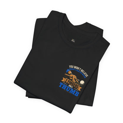 "You Won't Believe What I Can Do With 2 Fingers & A Thumb" Billiards Tee